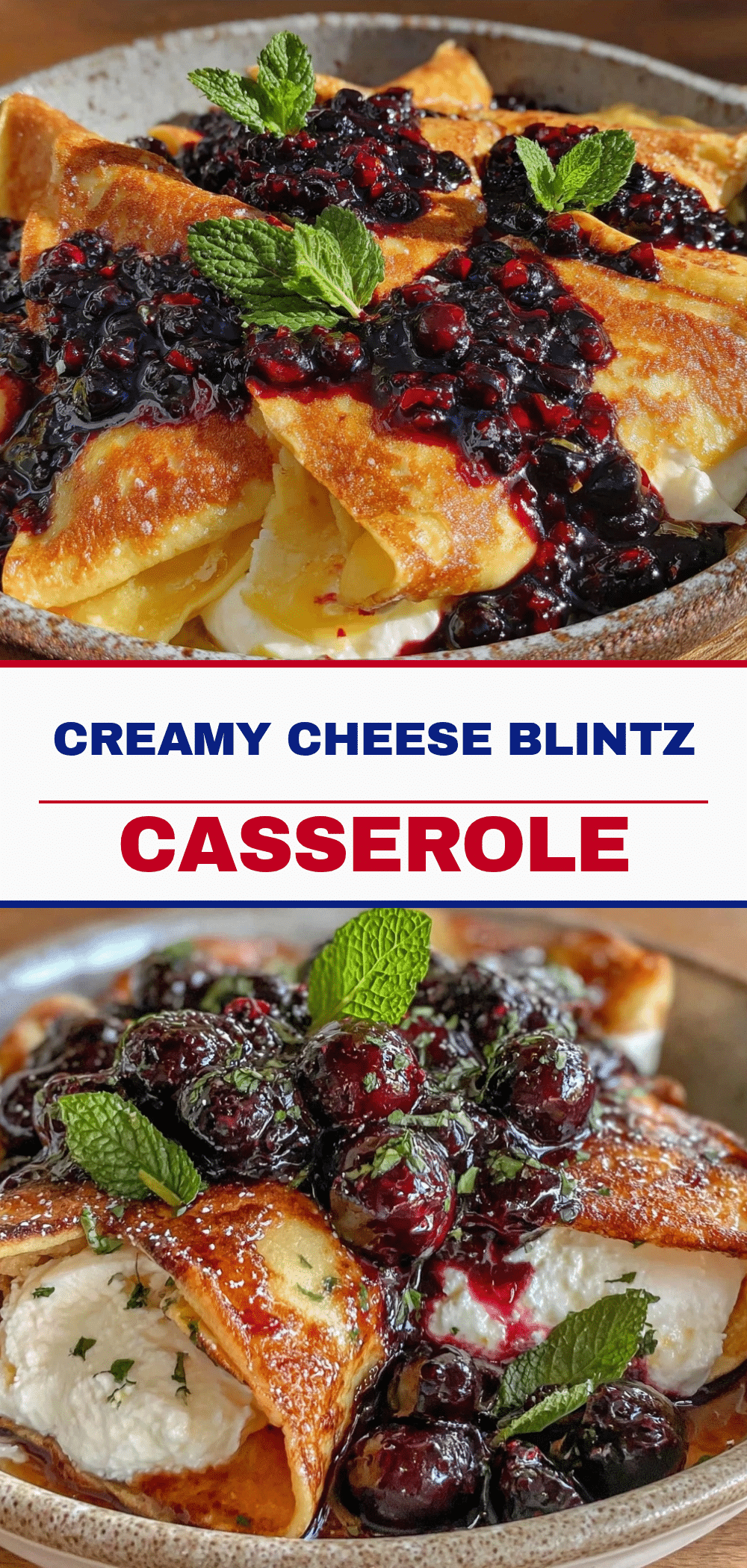 Creamy Cheese Blintz Casserole with Berry Compote: 10-Min Prep 5 Creamy Cheese Blintz Casserole recipe
